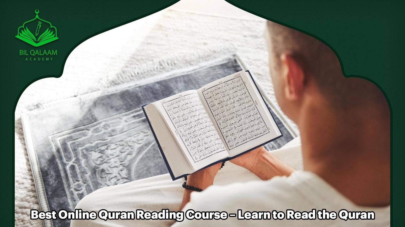 Best Online Quran Reading Course – Learn to Read the Quran