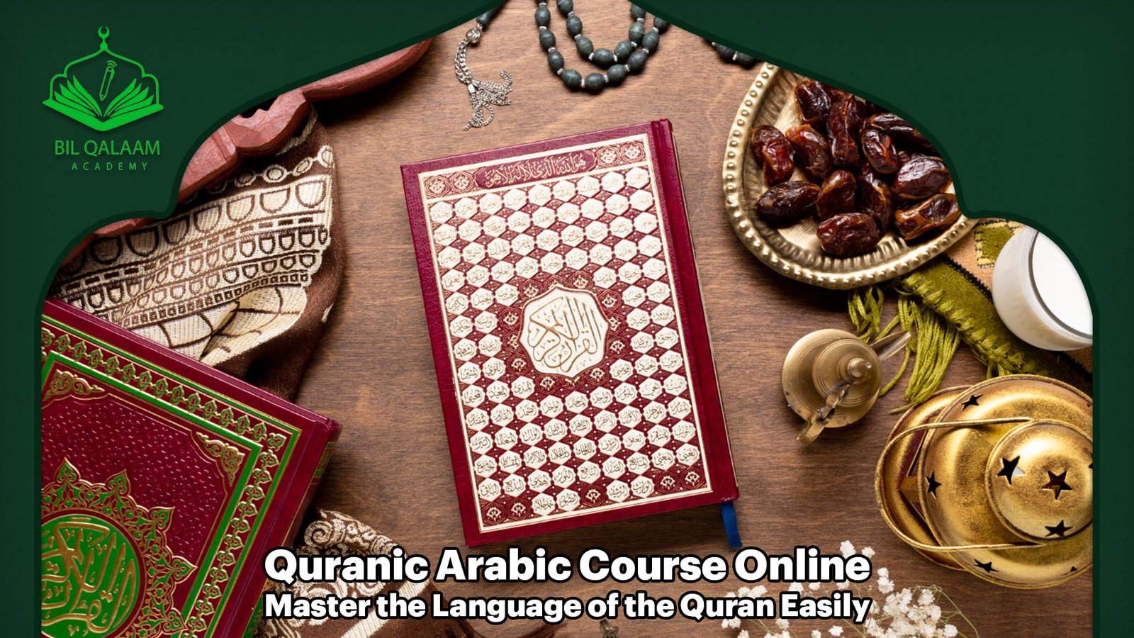 Quranic Arabic Course Online: Master the Language of the Quran Easily