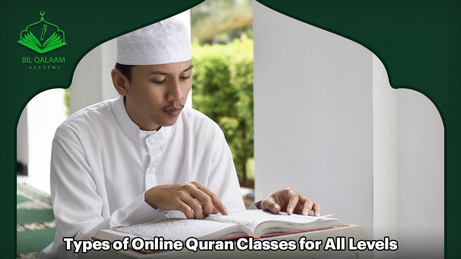 Types of Online Quran Classes for All Levels