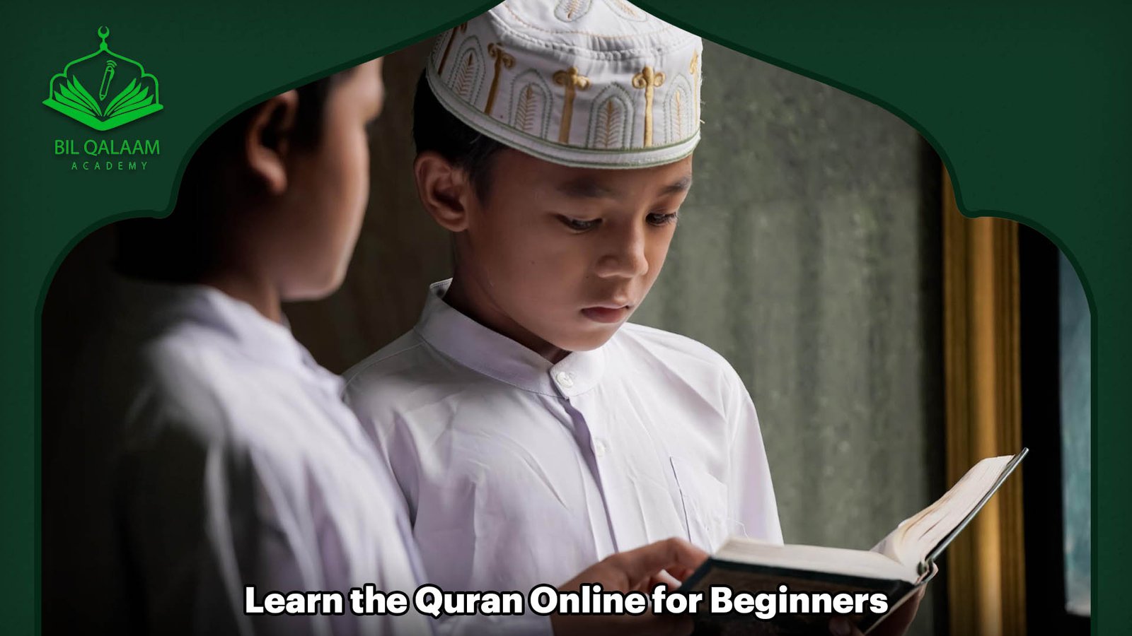 Learn the Quran Online for Beginners
