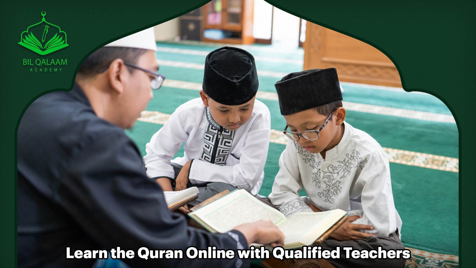 Learn the Quran Online with Qualified Teachers