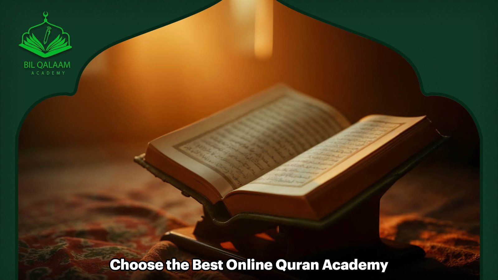 Choose the Best Online Quran Academy