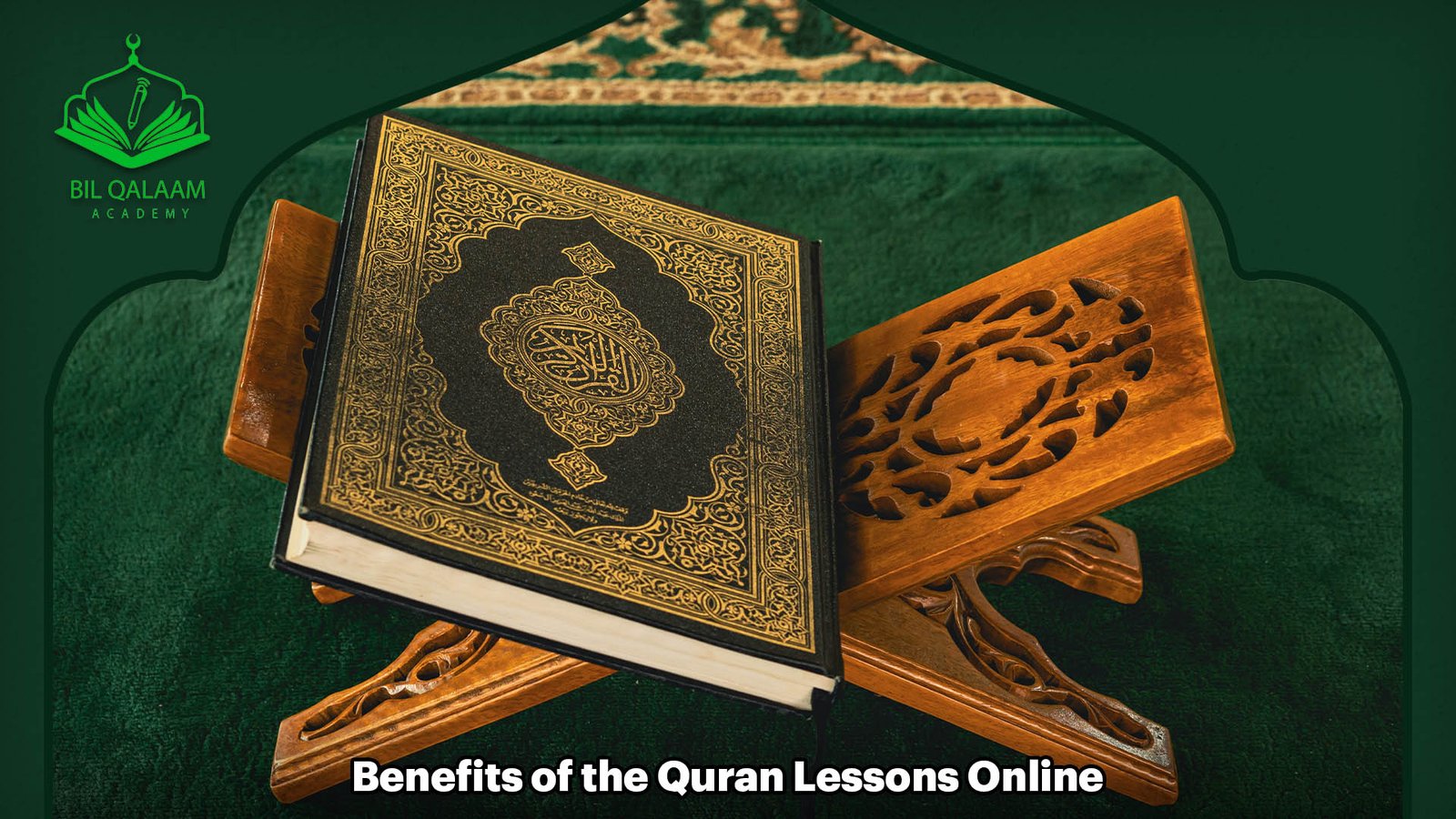 Benefits of the Quran Lessons Online