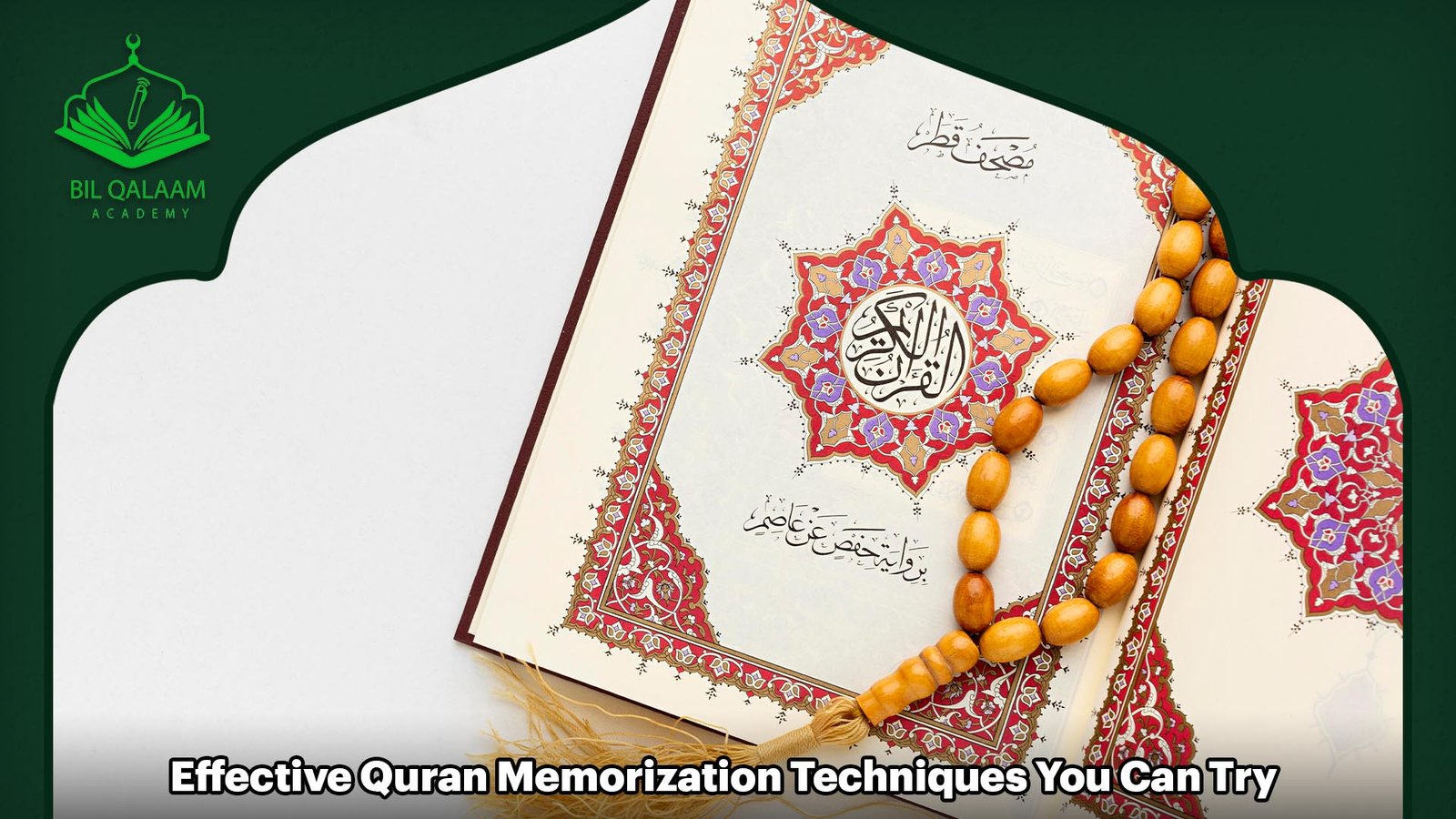 Effective Quran Memorization Techniques