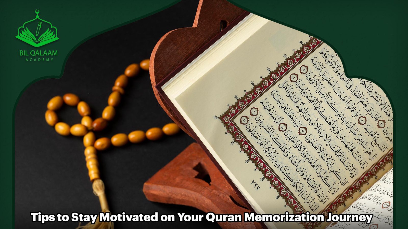 Tips to Stay Motivated on Your Quran Memorization