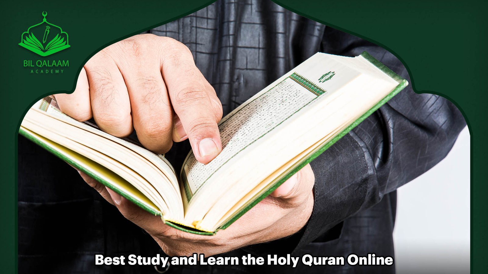 Best Study and Learn the Holy Quran Online