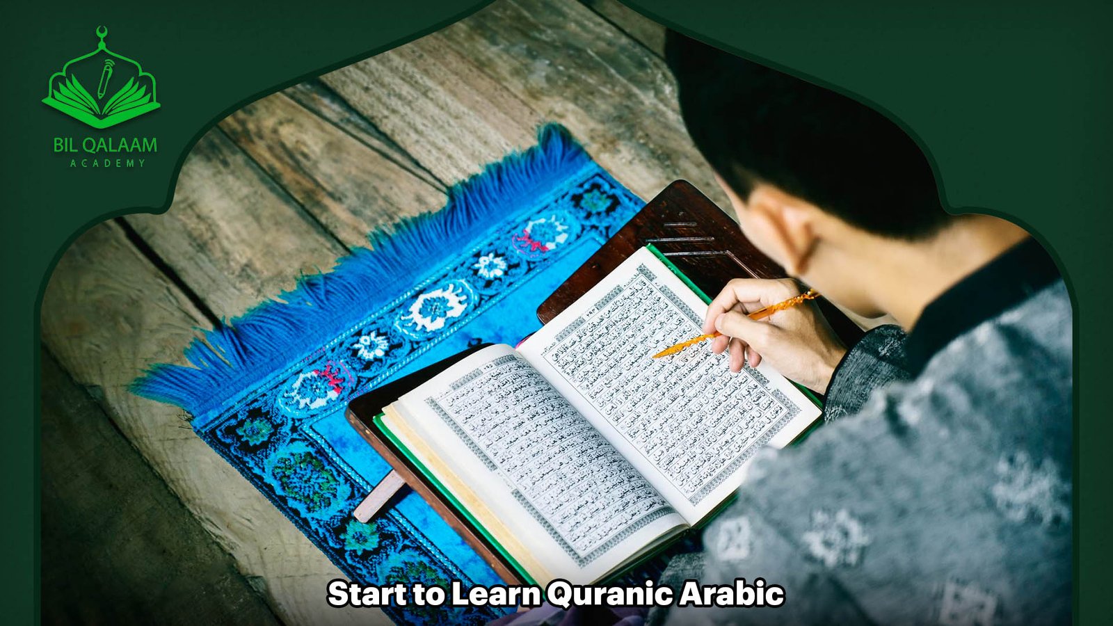 Start to Learn Quranic Arabic