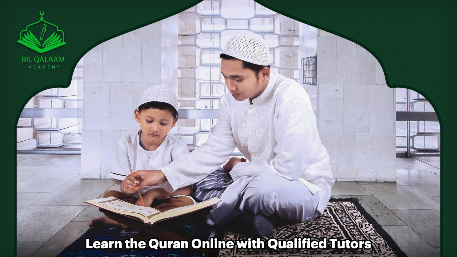 Learn the Quran Online with Qualified Tutors  