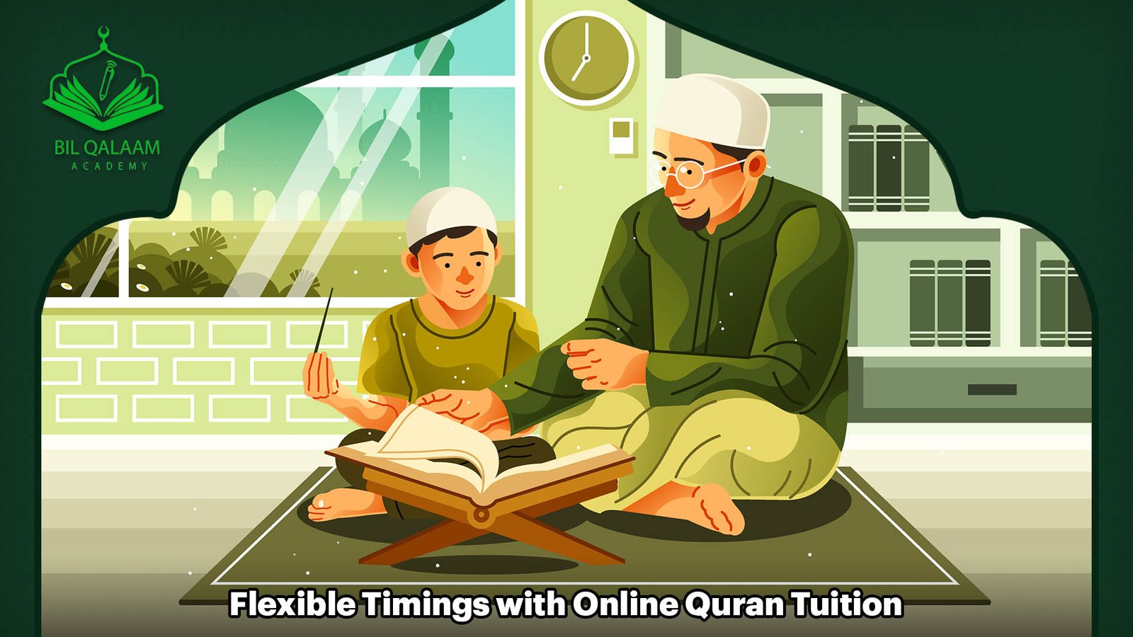 Flexible Timings with Online Quran Tuition  